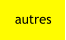 autres