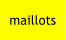 maillots