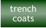 trench  coats