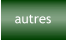 autres